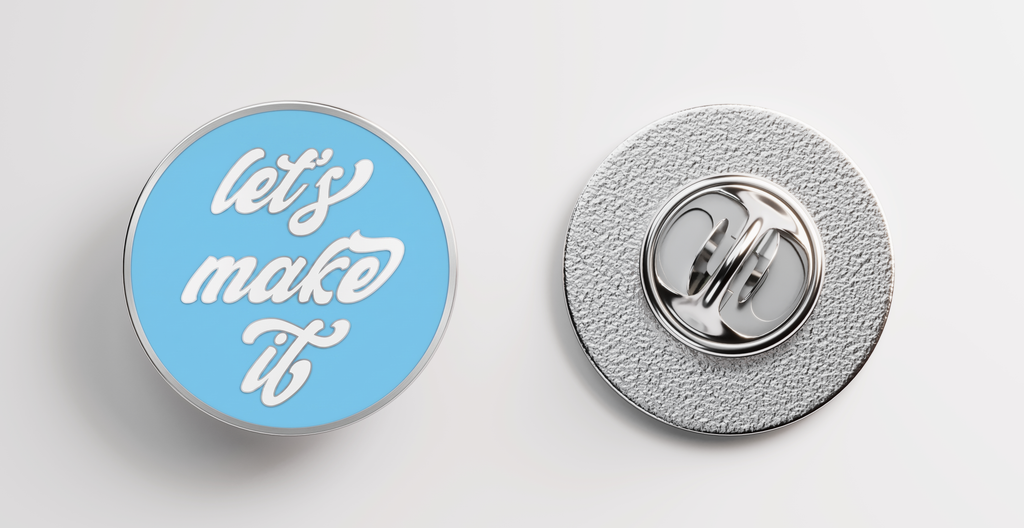 'Let's Make It' Lapel Pin